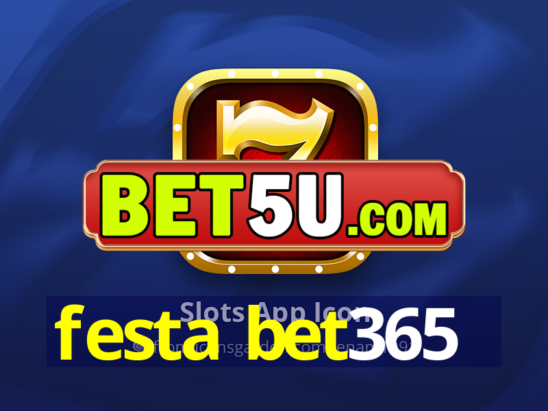 festa bet365